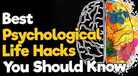 psychological life hacks