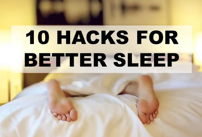 Hacks to Sleep Better