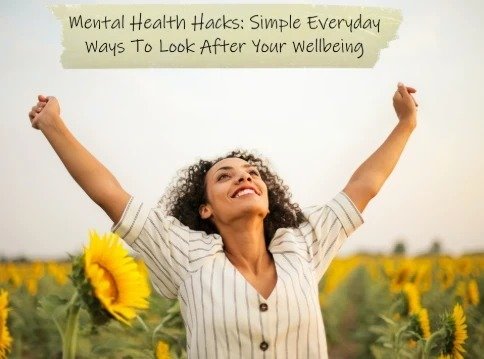 Mental Health Hacks