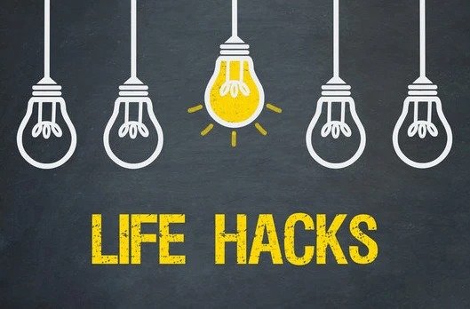 Great and Amazing Life Hacks